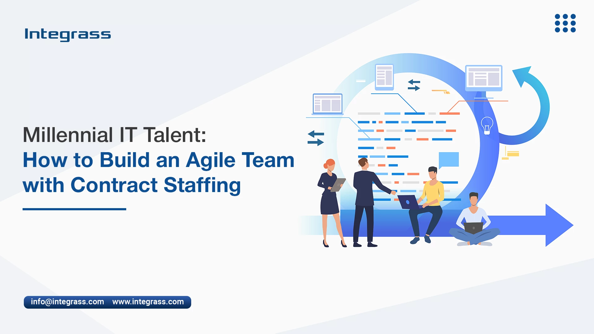 Contract staffing solutions from Integrass enable businesses to access millennial IT talent for agile tech project teams. Contract staffing, IT Contract Staffing, IT professional, millennial talent.